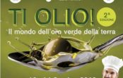 Ti Olio! : Il mondo dell’oro verde della terra Ti Olio! : Il mondo dell’oro verde della terra